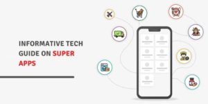 Tech Guide on Super Apps and Their Potential for Thailand Business