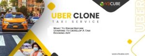 What To Know Before Starting To Develop A Taxi Booking App
