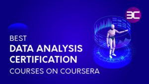 25 Best Online Data Analysis Certification Courses on Coursera 2021 | 3C