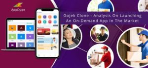 Gojek Clone – A Deep Analysis On Launching An On-Demand App In The Market