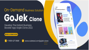 Enter in the World of On Demand Business With Gojek Clone App