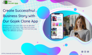 Custom Build Gojek Clone App With New Features To Boast That Helps Scale Up Your Business Quickly