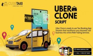 Uber Clone App Is The Most Celebrated Solution To Take-off With Your Online Taxi Business