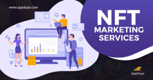 Market Your NFT Business With Our NFT Marketing Service