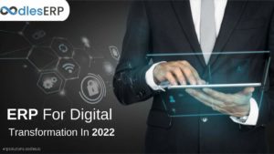 Custom ERP Development To Achieve Digital Transformation In 2022