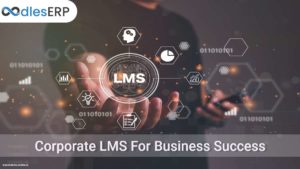 Developing Next-Gen Corporate LMS Software For Business Success