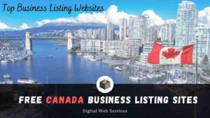 🇨🇦 Canada Business Listing Sites List 2022 

Get optimize your Business and website with High au ...