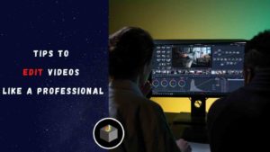Know The Best Tips to 🎥Edit Videos like a Professional
 
 
With these given 6 tips below, your # ...